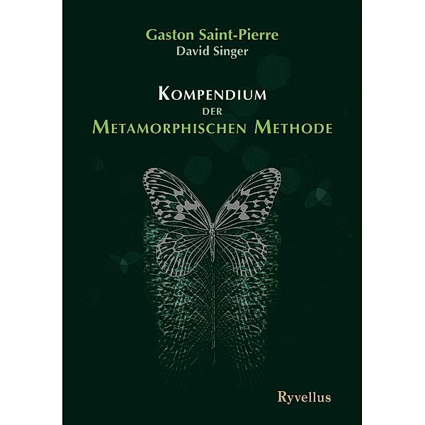Kompendium der Metamorphischen Methode, Gaston Saint-Pierre, David Singer