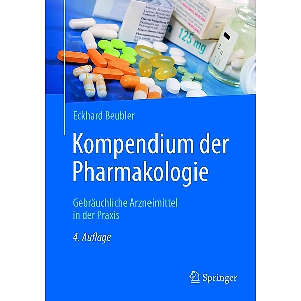 Kompendium der Pharmakologie, Eckhard Beubler