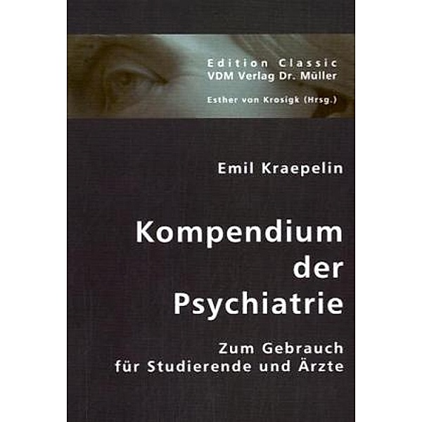 Kompendium der Psychiatrie, Emil Kraepelin