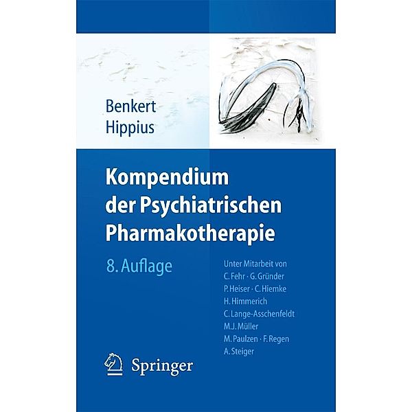 Kompendium der Psychiatrischen Pharmakotherapie, Otto Benkert, Hanns Hippius