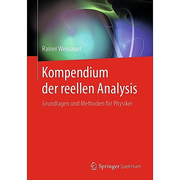 Kompendium der reellen Analysis, Rainer Weissauer