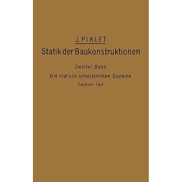 Kompendium der Statik der Baukonstruktionen, J. Pirlet