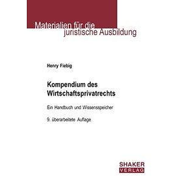 Kompendium des Wirtschaftsprivatrechts, Henry Fiebig