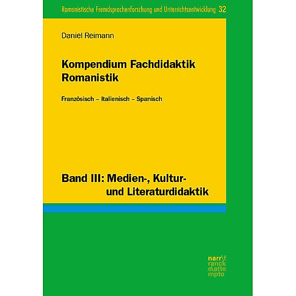 Kompendium Fachdidaktik Romanistik. Französisch - Italienisch - Spanisch, Daniel Reimann