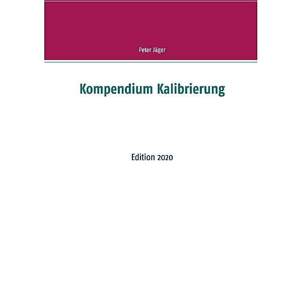 Kompendium Kalibrierung, Peter Jäger