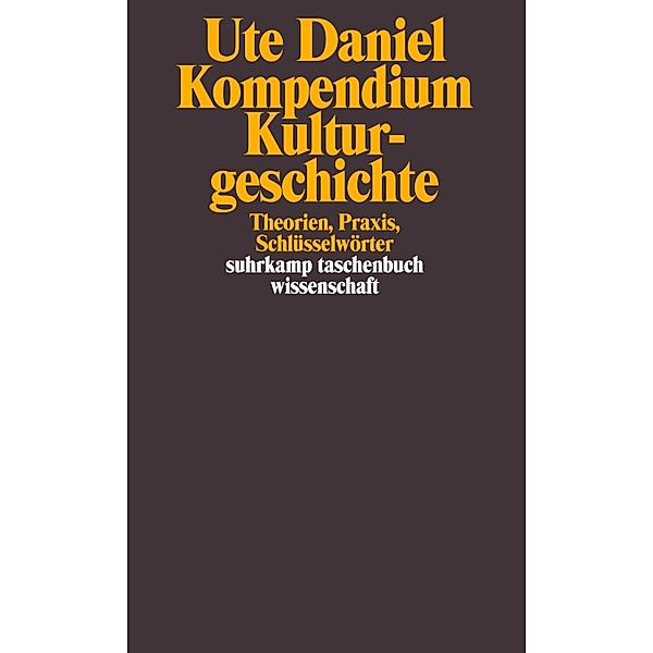 Kompendium Kulturgeschichte, Ute Daniel