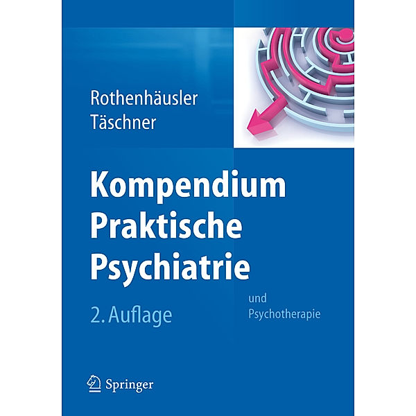 Kompendium Praktische Psychiatrie, Hans-Bernd Rothenhäusler, Karl-Ludwig Täschner