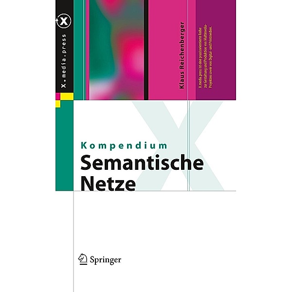 Kompendium semantische Netze / X.media.press, Klaus Reichenberger