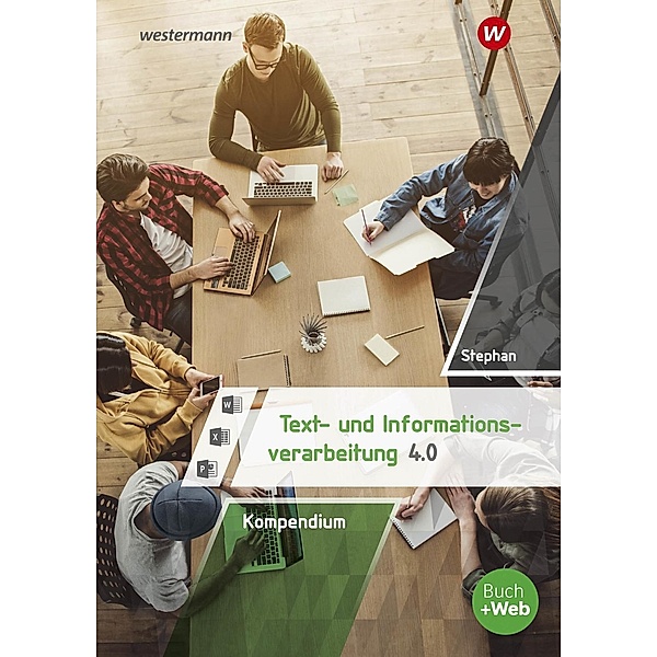 Kompendium Text- und Informationsverarbeitung 4.0, m. 1 Online-Zugang, m. 1 Buch, Ingrid Stephan