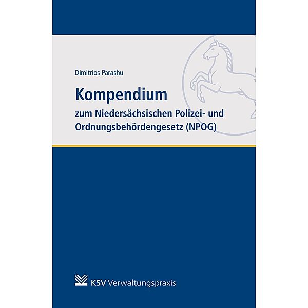 Kompendium zum Niedersächsischen Polizei- und Ordnungsbehördengesetz (NPOG), Dimitrios Parashu