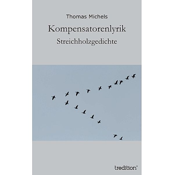 Kompensatorenlyrik, Thomas Michels