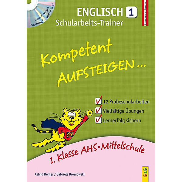 Kompetent Aufsteigen... Englisch, Schularbeits-Trainer, m. Audio-CD.Tl.1, Astrid Berger, Gabriele Broniowski