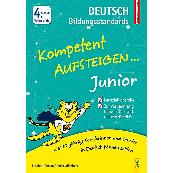 Kompetent Aufsteigen / Kompetent Aufsteigen Junior Deutsch Bildungsstandards 4. Klasse VS, Elisabeth Toman, Karin Willmitzer