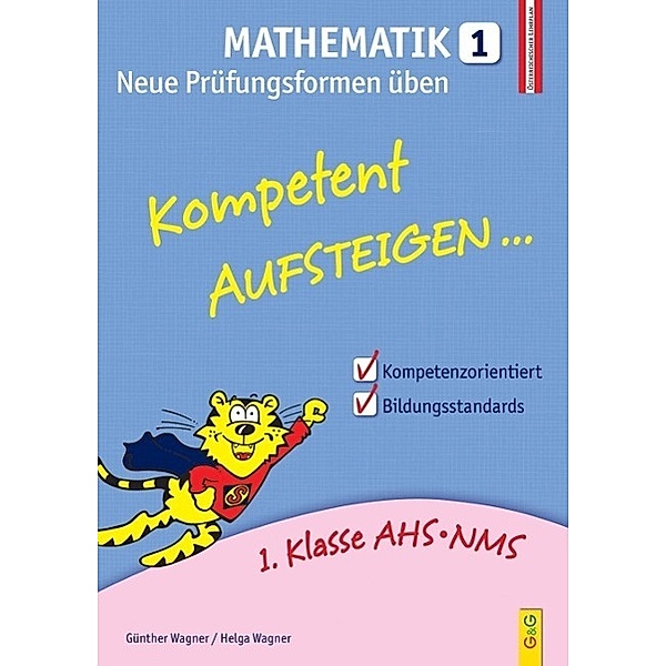 Kompetent Aufsteigen Mathematik, Für Prüfungen üben, Günther Wagner, Helga Wagner