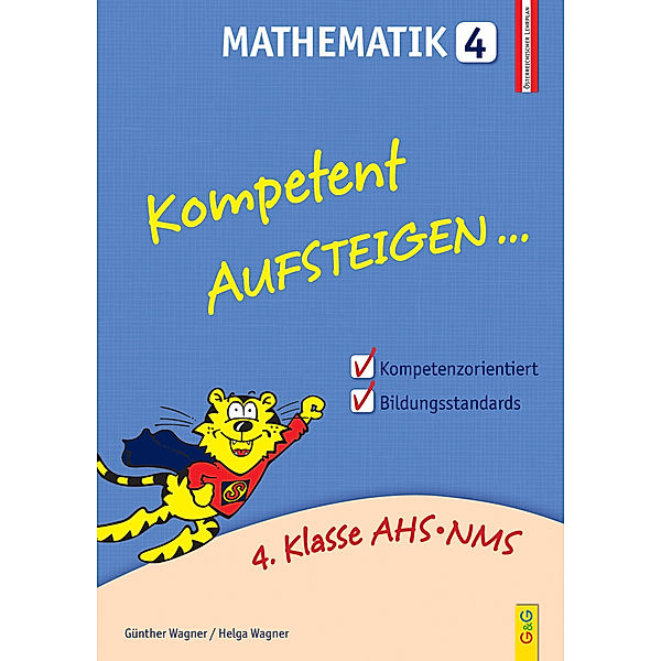 Kompetent Aufsteigen... Mathematik.Tl.4, Günther Wagner, Helga Wagner