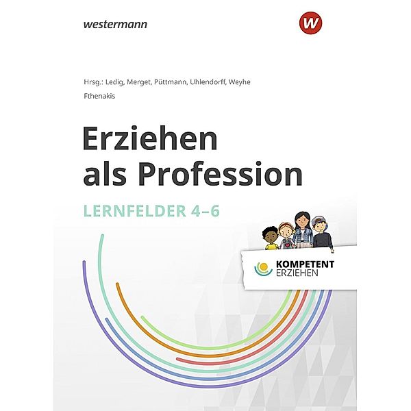 Kompetent erziehen, m. 1 Buch, m. 1 Online-Zugang, Petra Bauer, Rainer Bergmann, Dagmar Berwanger, Ulrich Deinet, Erika Diehm, Carolin Ehlke