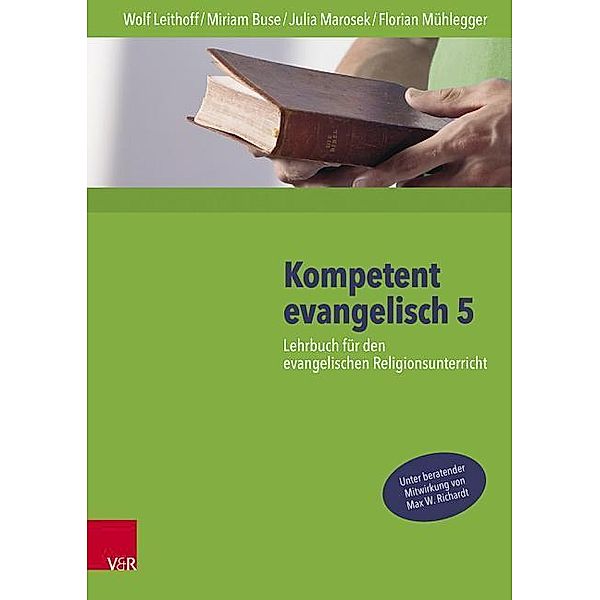 Kompetent evangelisch: Kompetent evangelisch 5. Jahrgangsstufe, Lehrbuch, Jutta von Heymann, Eva Kufner