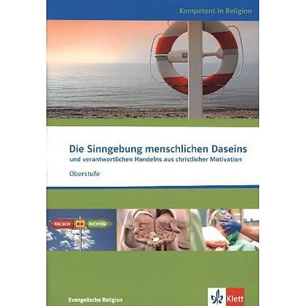 Kompetent in Religion / Die Sinngebung menschlichen Daseins, Sandra Bertl