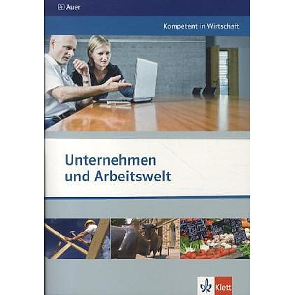 Kompetent in Wirtschaft / Unternehmen und Arbeitswelt