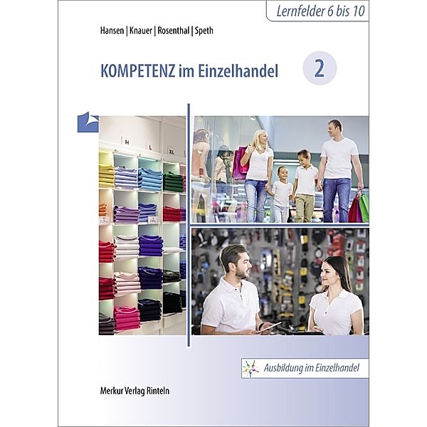 Kompetenz im Einzelhandel 2, Sandra Hansen, Sabine Knauer, Tatjana Rosenthal, Hermann Speth