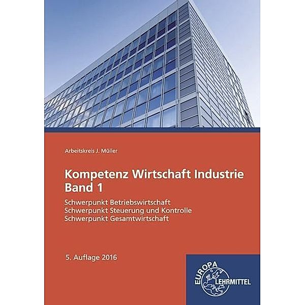 Kompetenz Wirtschaft Industrie, Stefan Felsch, Raimund Frühbauer, Johannes Krohn, Stefan Kurtenbach, Jürgen Müller