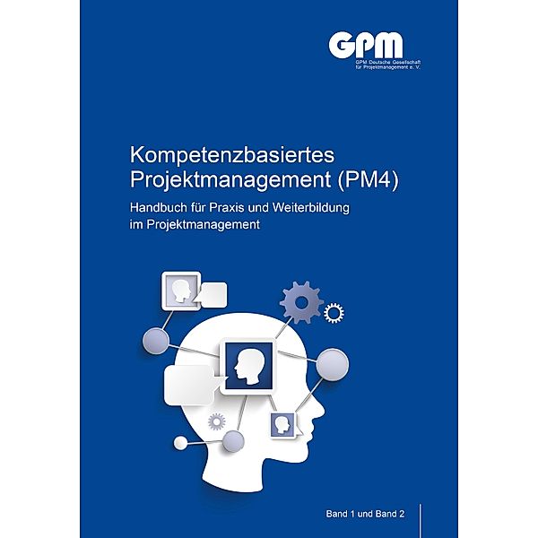 Kompetenzbasiertes Projektmanagement (PM4), GPM Deutsche Gesellschaft für Projektmanagement e. V.
