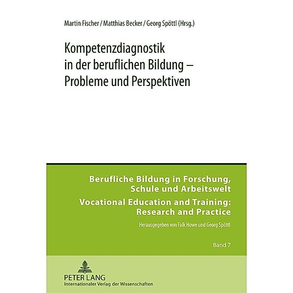 Kompetenzdiagnostik in der beruflichen Bildung - Probleme und Perspektiven