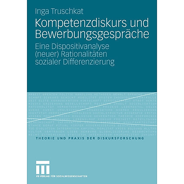 Kompetenzdiskurs und Bewerbungsgespräche, Inga Truschkat