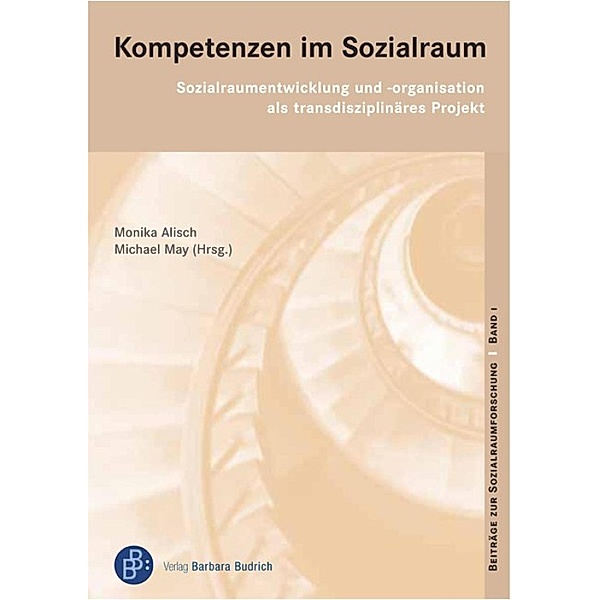 Kompetenzen im Sozialraum / Beiträge zur Sozialraumforschung Bd.1, Monika Alisch, Michael May