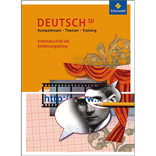 Kompetenzen - Themen - Training / Kompetenzen - Themen - Training: Arbeitsbuch für den Deutschunterricht in der SII