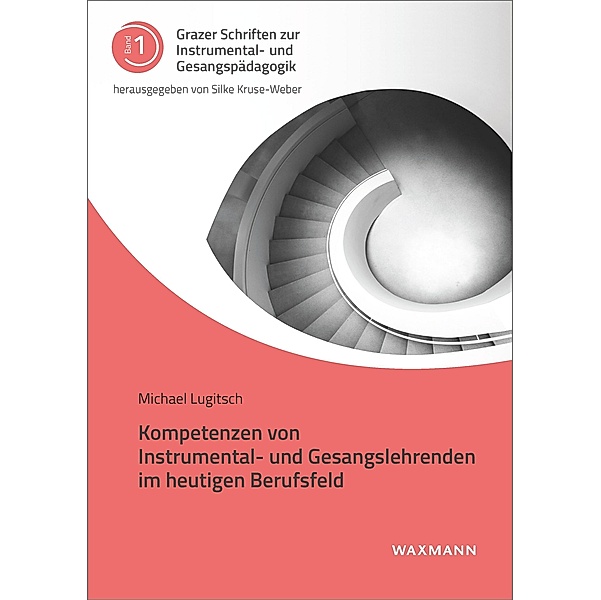 Kompetenzen von Instrumental- und Gesangslehrenden im heutigen Berufsfeld, Michael Lugitsch