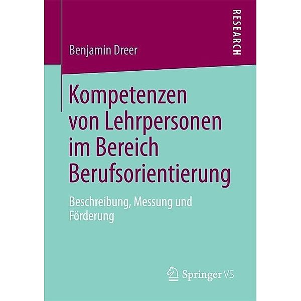 Kompetenzen von Lehrpersonen im Bereich Berufsorientierung, Benjamin Dreer