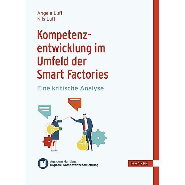 Kompetenzentwicklung im Umfeld der Smart Factories, Angela Luft, Nils Luft