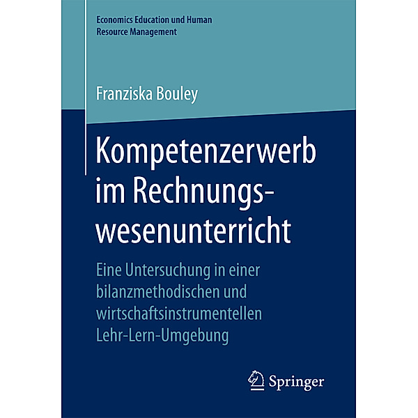 Kompetenzerwerb im Rechnungswesenunterricht, Franziska Bouley