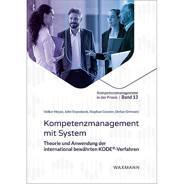 Kompetenzmanagement mit System, Stephan Coester, John Erpenbeck, Volker Heyse, Stefan Ortmann