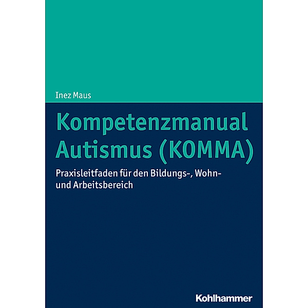 Kompetenzmanual Autismus (KOMMA), Inez Maus