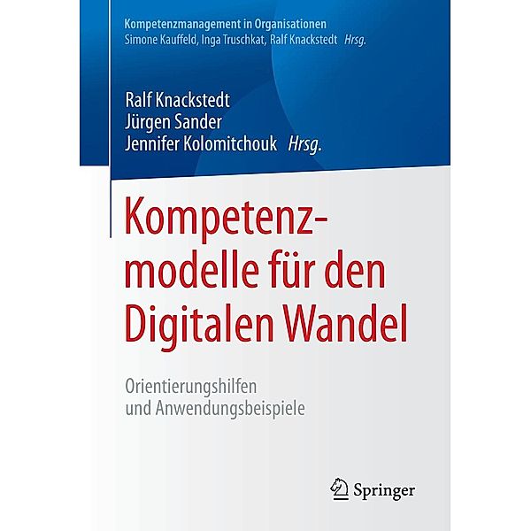 Kompetenzmodelle für den Digitalen Wandel / Kompetenzmanagement in Organisationen