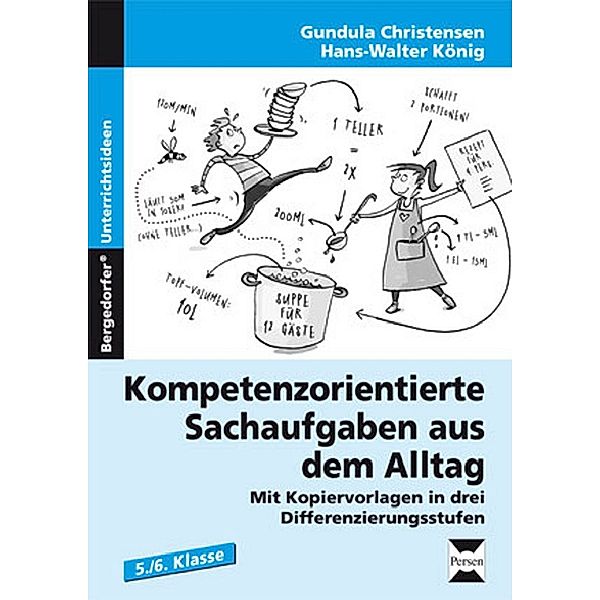 Kompetenzorientierte Sachaufgaben aus dem Alltag, Gundula Christensen, Hans-Walter König