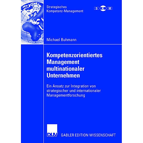 Kompetenzorientiertes Management multinationaler Unternehmen, Michael Buhmann