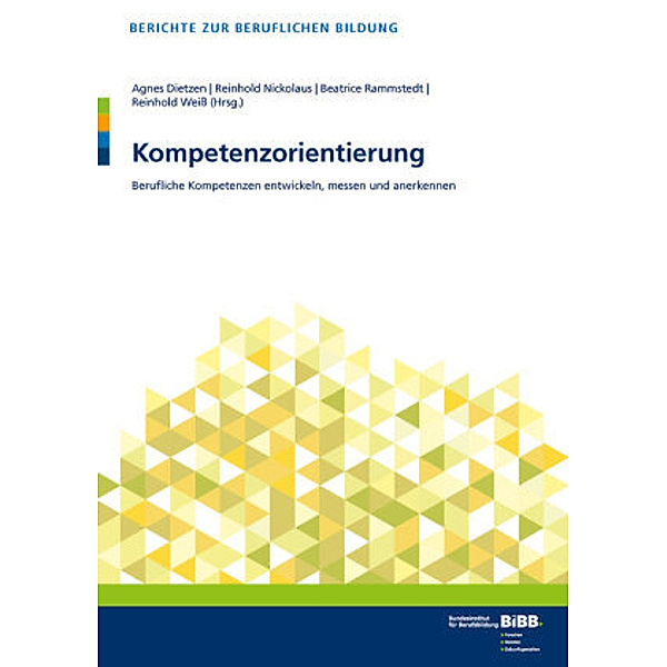 Kompetenzorientierung, Agnes Dietzen, Reinhold Nickolaus, Beatrice Rammstedt