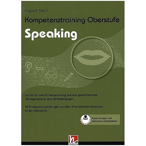 Kompetenztraining Oberstufe - Speaking, m. 1 Beilage, Judith Walter, Susanne Schroeder-Thürauf