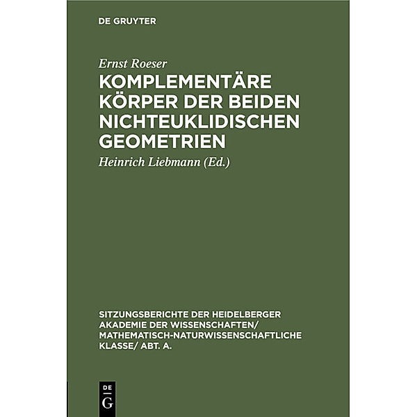 Komplementäre Körper der beiden nichteuklidischen Geometrien, Ernst Roeser