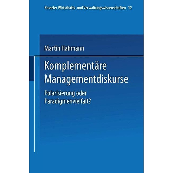 Komplementäre Managementdiskurse, Martin Hahmann