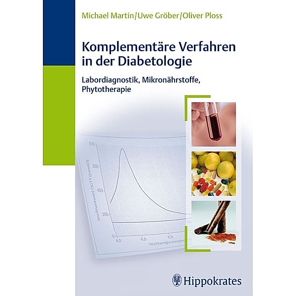 Komplementäre Verfahren in der Diabetologie, Michael Martin, Uwe Gröber, Oliver Ploss