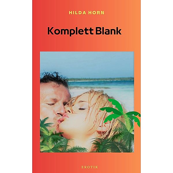 Komplett Blank, Hilda Horn