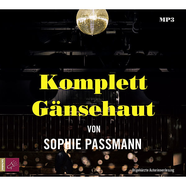 Komplett Gänsehaut,1 Audio-CD, 1 MP3, Sophie Passmann