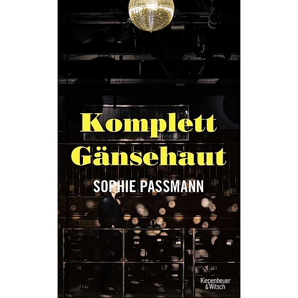 Komplett Gänsehaut, Sophie Passmann