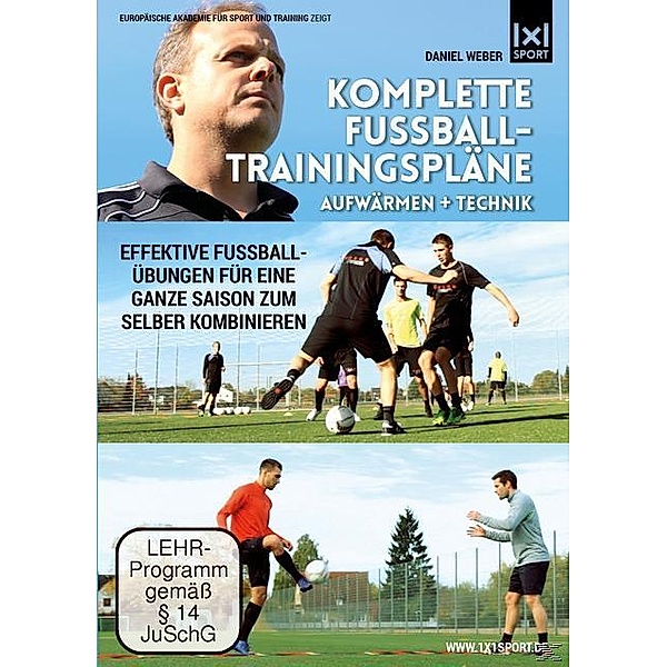 Komplette Fußball - Trainingspläne - Aufwärmen + Technik, Daniel Weber