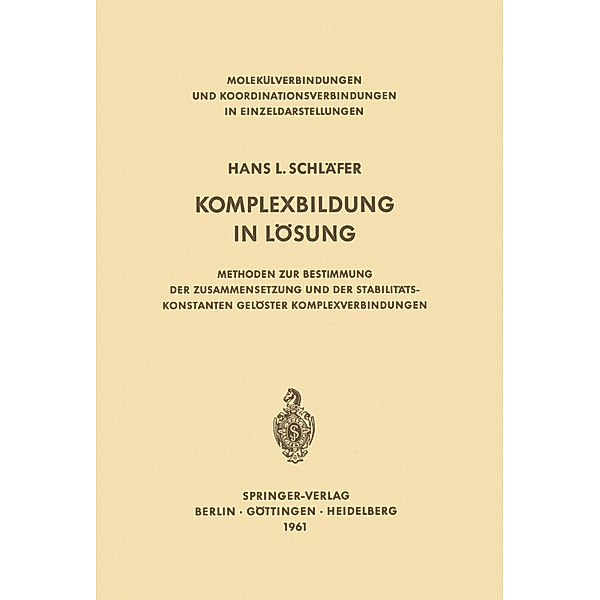 Komplexbildung in Lösung, Hans L. Schläfer