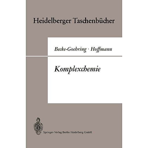 Komplexchemie / Heidelberger Taschenbücher Bd.72, Margot Becke-Goehring, Harald Hoffmann